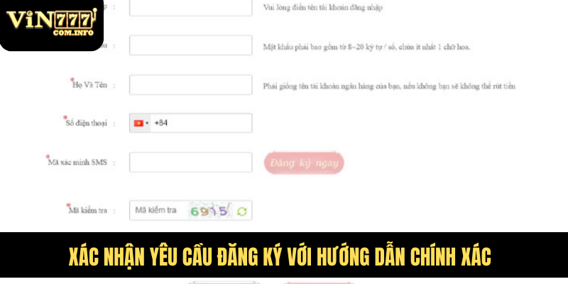 Xác nhận yêu cầu đăng ký với hướng dẫn chính xác
