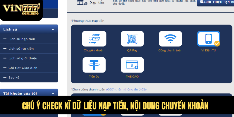 Chú ý check kĩ dữ liệu nạp tiền, nội dung chuyển khoản